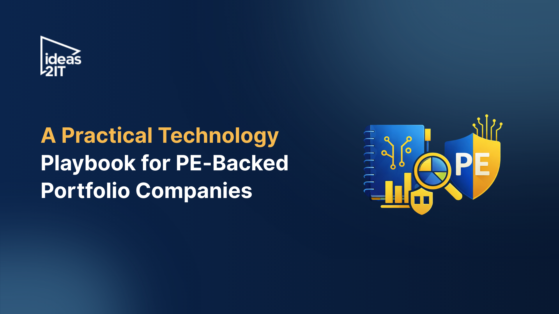 Technology playbook for PE backed portfolio companies