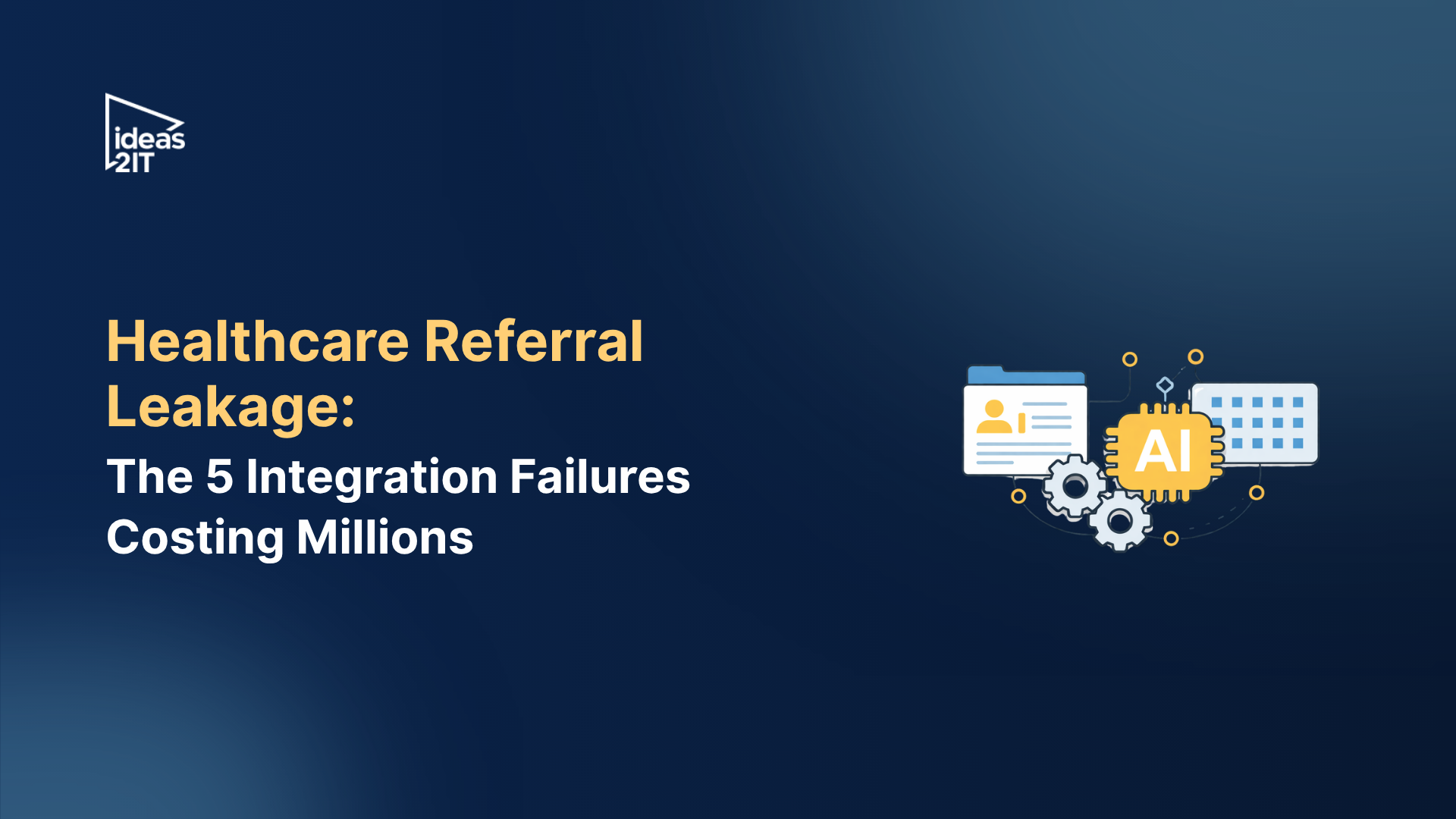 Healthcare Referral Leakage: The 5 Integration Failures Costing Millions