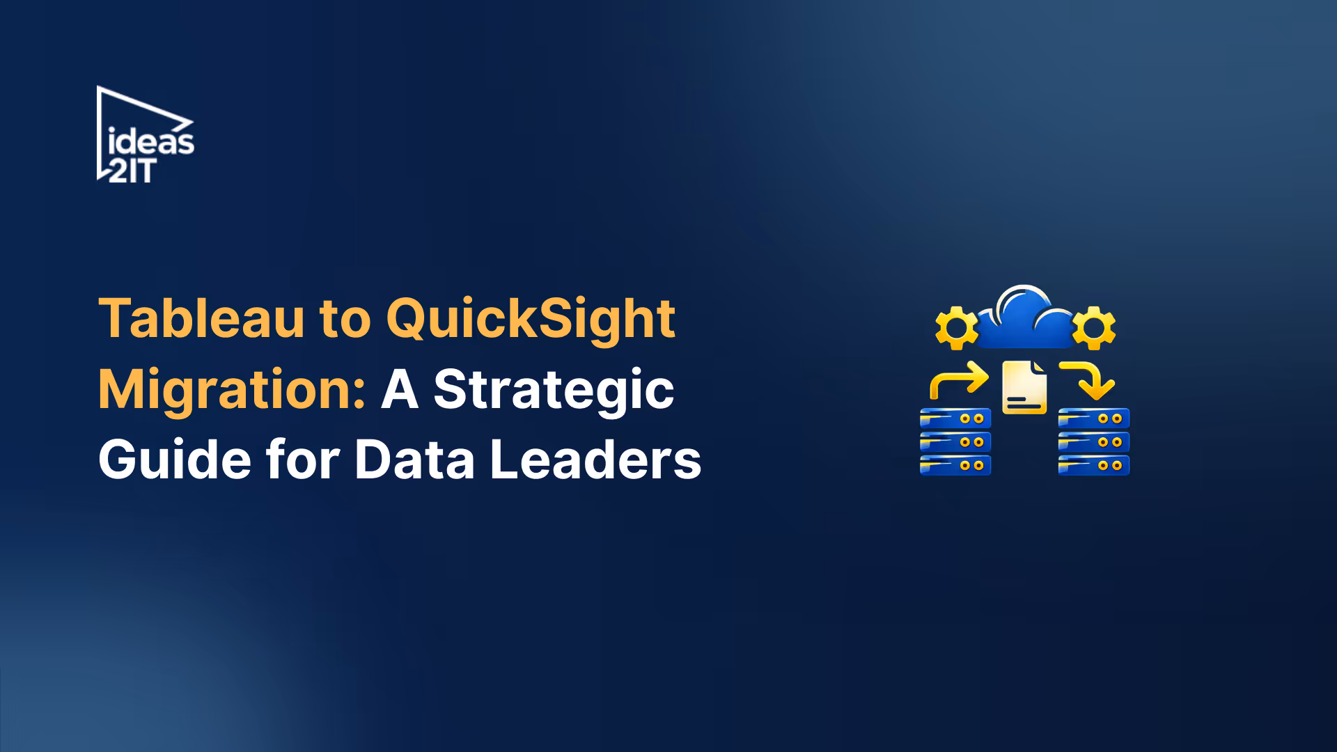Tableau to QuickSight Migration: A Strategic Guide for Data Leaders