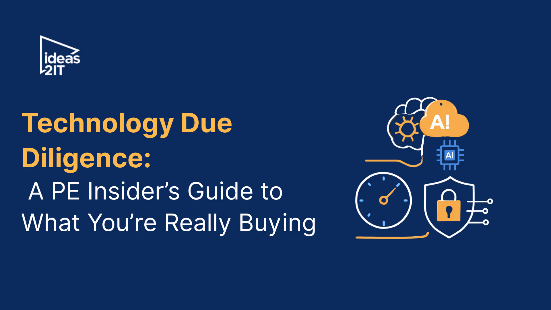 Technology Due Diligence: PE's Insider Guide