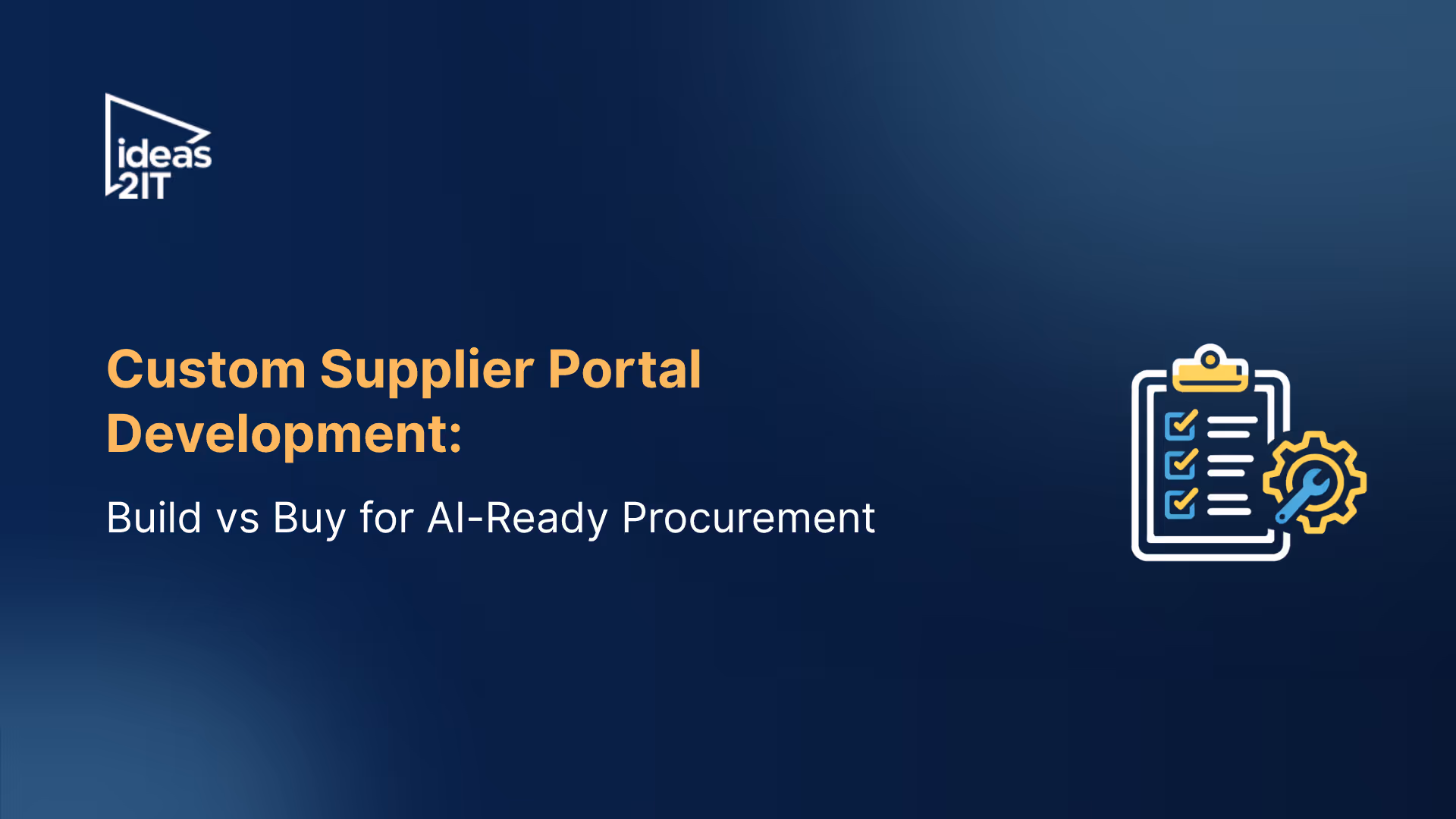 Custom Supplier Portal Development: Build vs Buy for AI-Ready Procurement
