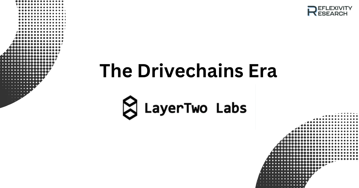 LayerTwo Labs and the Era of Drivechains