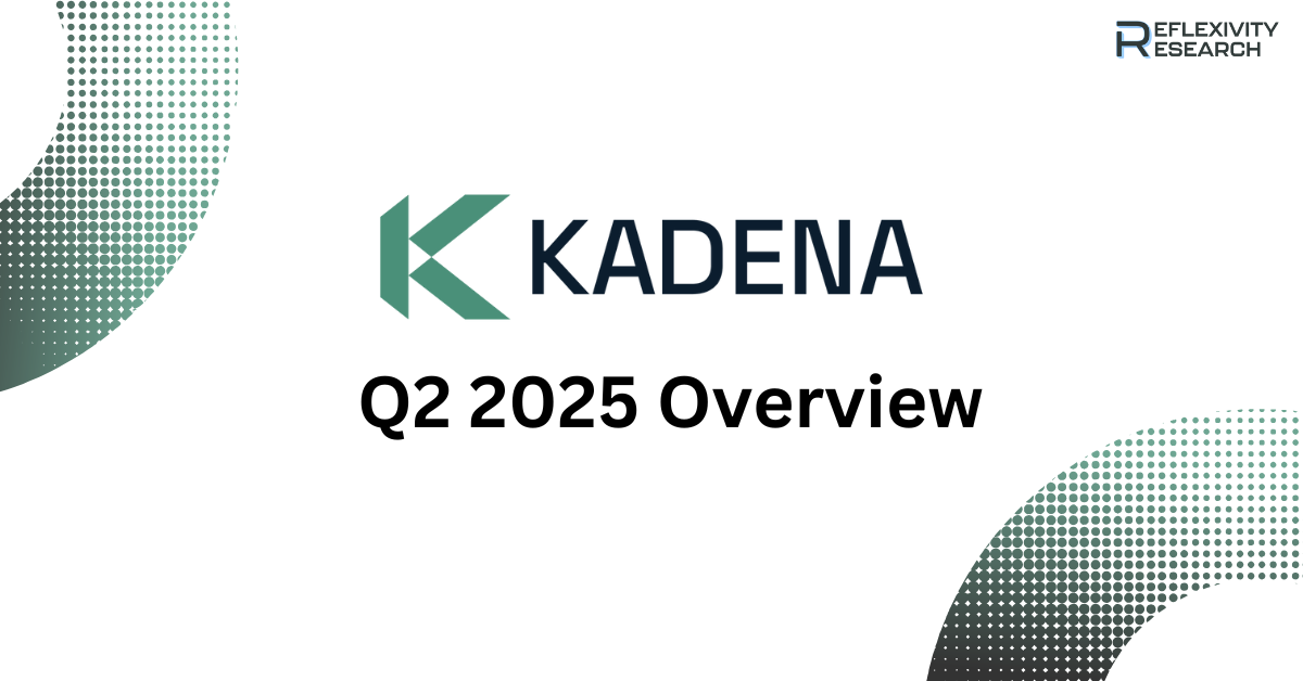 Kadena Q2 2025 Report
