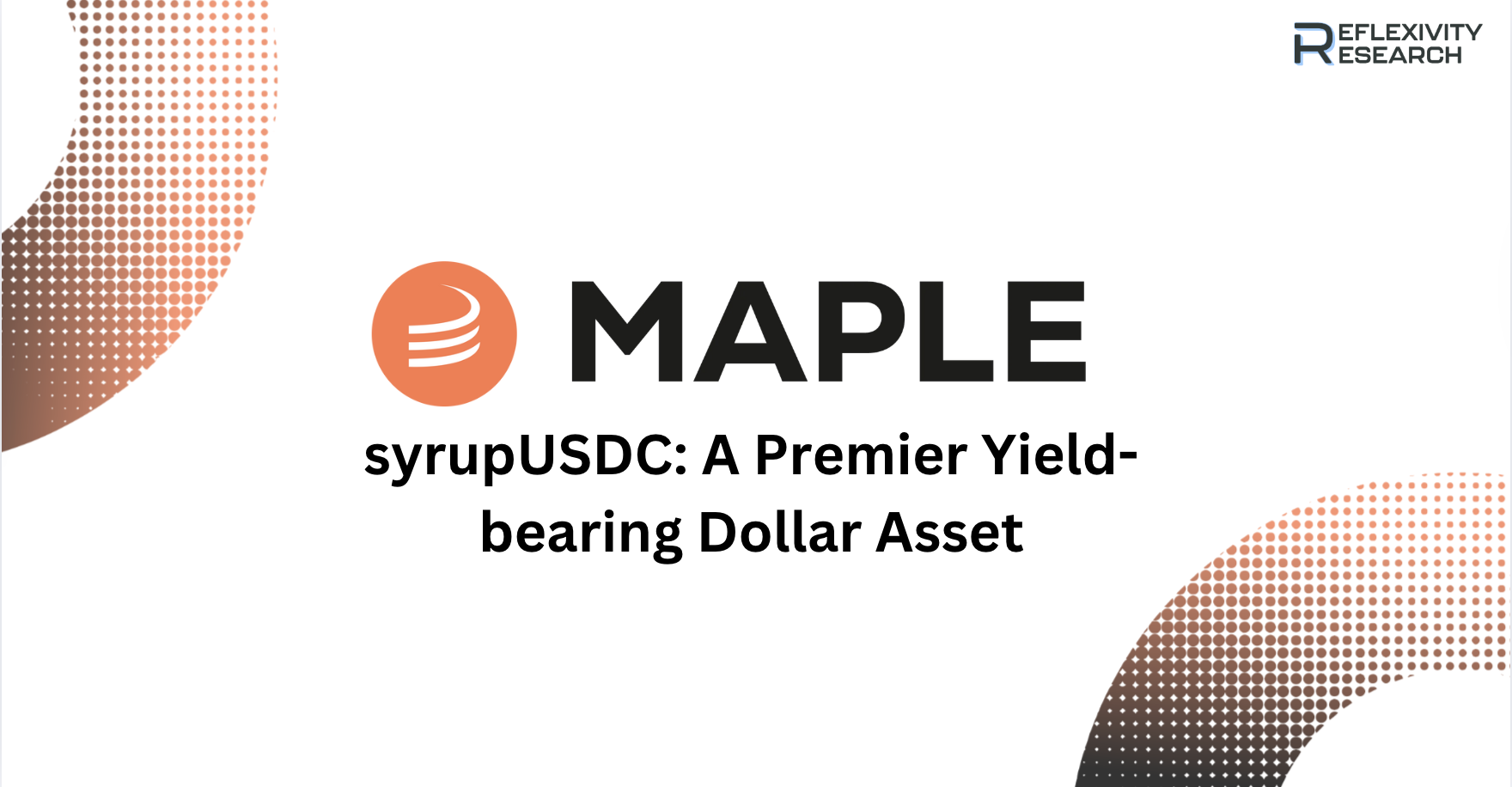 syrupUSDC: A Premier Yield-bearing Dollar Asset