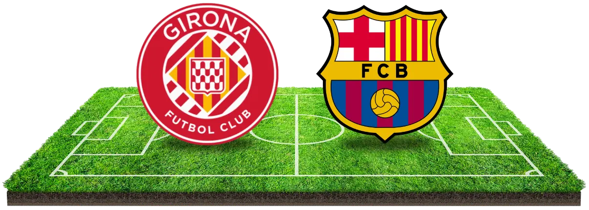 Voorbeschouwing Girona vs Barcelona La Liga: Strijd om de tweede plaats in Estadi Montilivi!
