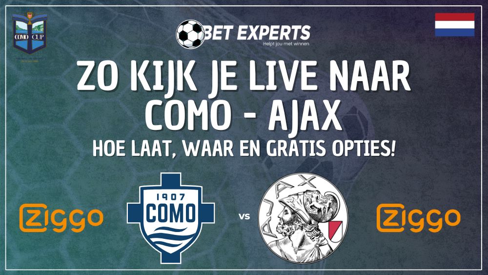 ⚽ Como – Ajax (Como Cup): oefenwedstrijd live gratis kijken in Nederland op TV!