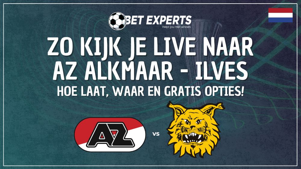 Dit is hoe je AZ Alkmaar - Ilves live gratis op TV kan kijken op donderdag 31 juli!