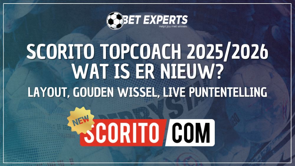 🎉 Wat is er nieuw in Scorito TopCoach Eredivisie 2025/26?
