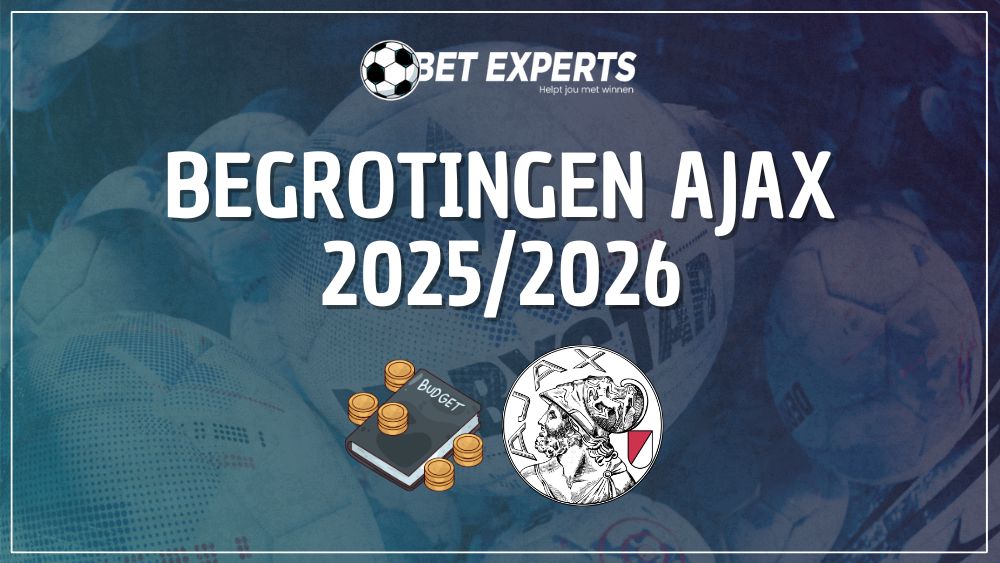 Dit is de begroting van Ajax in 2025/26: hoe komt het dat het budget explodeert tot €170 miljoen?