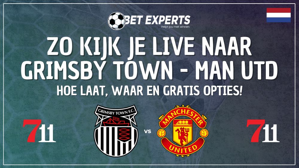 Dit is de gratis livestream voor Grimsby Town – Manchester United in de EFL Cup op woensdag 27 augustus!