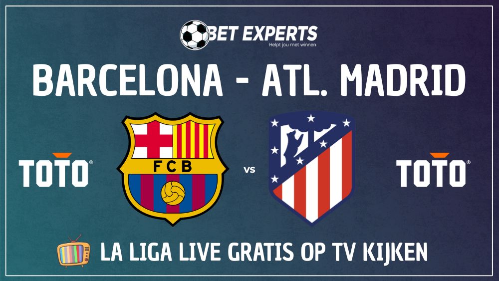 Dit is hoe jij helemaal gratis kan kijken naar FC Barcelona - Atletico Madrid op dinsdag 2 december!