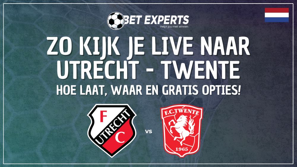 Zo kijk je FC Utrecht - FC Twente live gratis op TV in Nederland in de KNVB Beker op dinsdag 13 januari!
