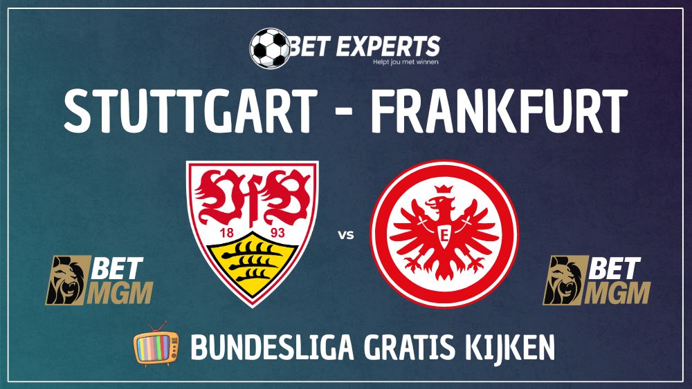 VfB Stuttgart - Eintracht Frankfurt: Waar kijk je deze Bundesliga-kraker live gratis op tv en livestream in Nederland?