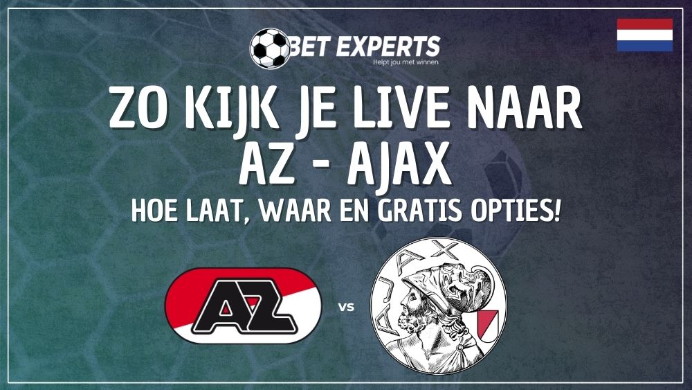 AZ vs. Ajax gratis op TV kijken in de KNVB Beker - livestream zonder ESPN!