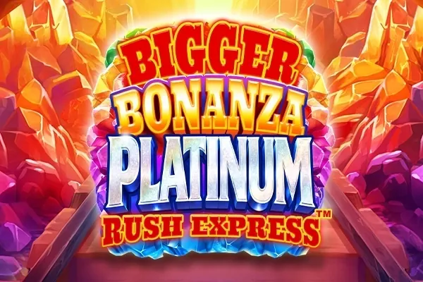 Bigger Bonanza Platinum Rush Express slot