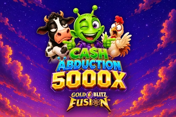Cash Abduction 5000X Gold Blitz Fusion slot