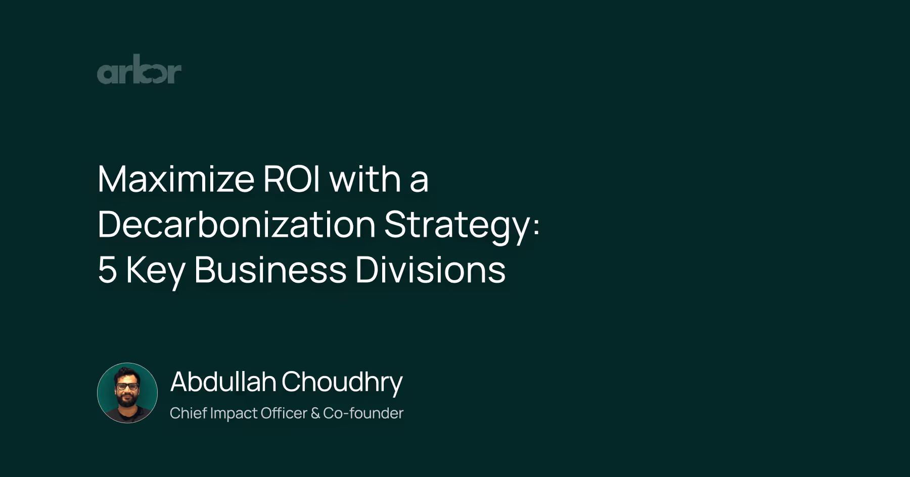 Learn how key business divisions benefit from a decarbonization strategy to optimize ROI, lower costs, and reduce emissions.