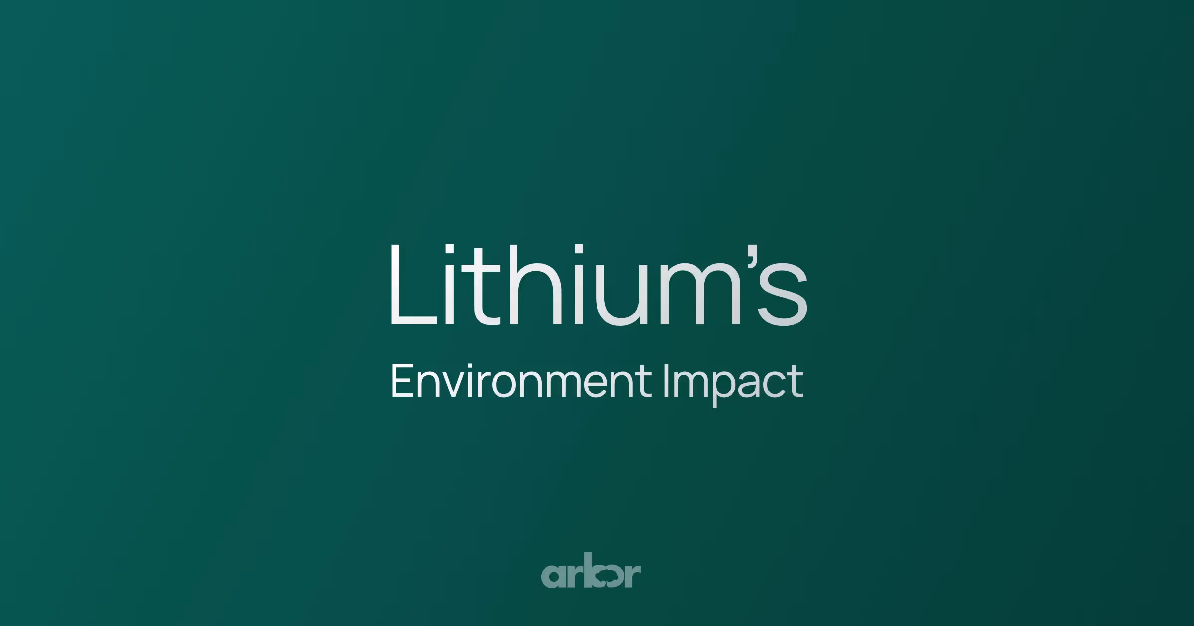 What's going on with Lithium’s environmental impact, how to calculate it, other environmental costs, and ways to reduce its impact.