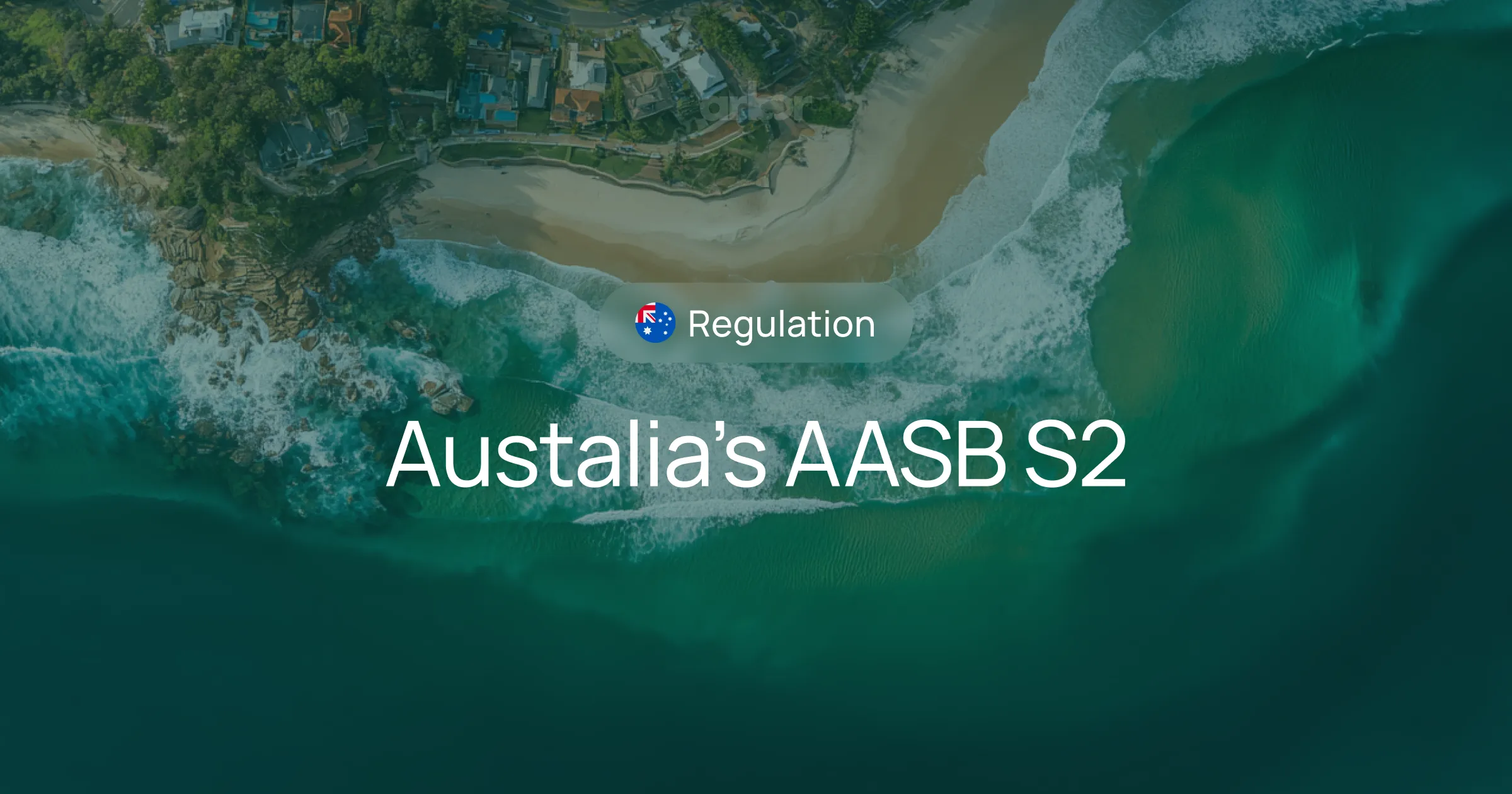 Your guide to AASB S2. Understand Australia's mandatory climate reporting rules, compliance deadlines, and how to prepare for the new standard.