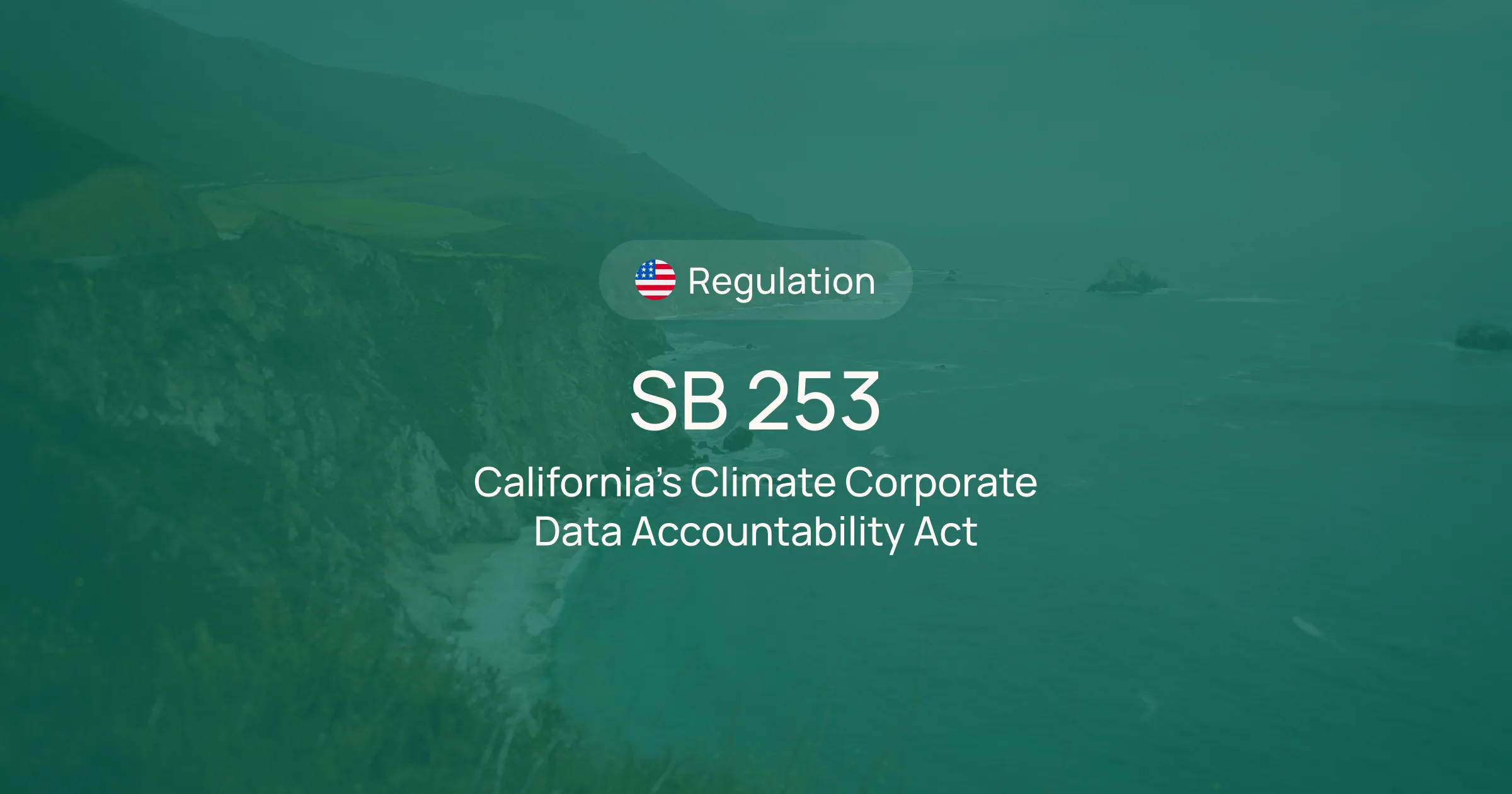 A comprehensive guide to California's SB 253, outlining compliance requirements, deadlines, and how your business can prepare for the new regulations.