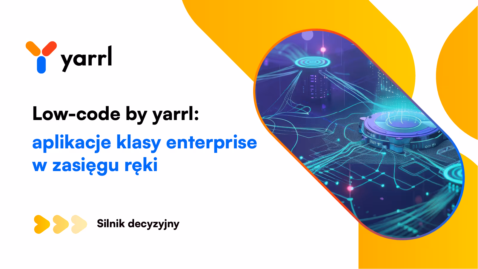 Silnik Decyzyjny low-code dla Twojego biznesu