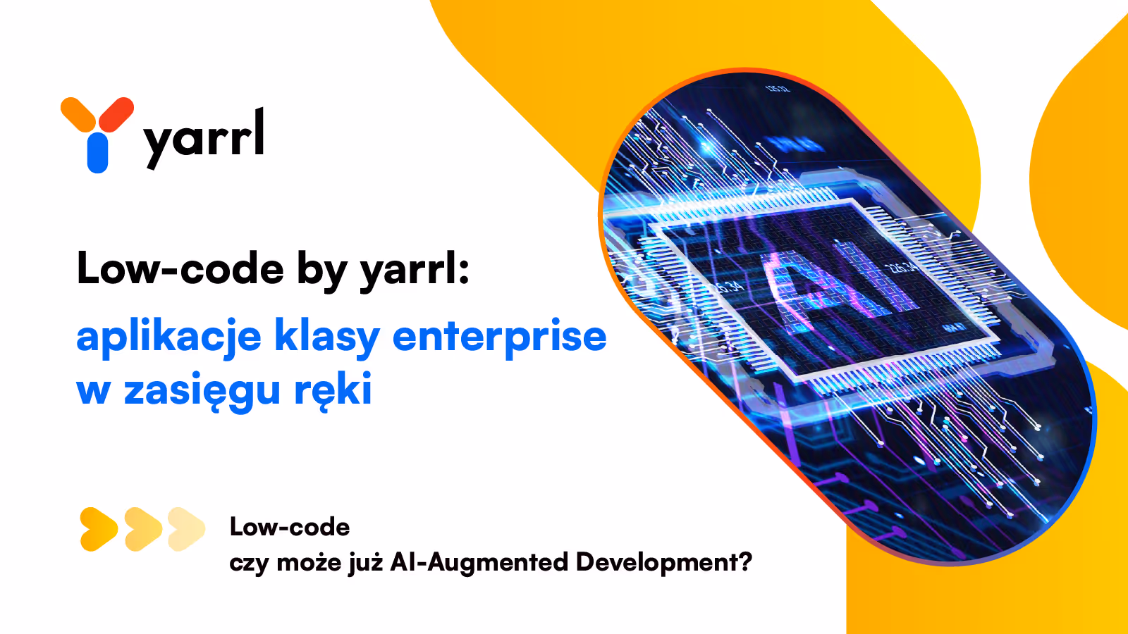 Low-code czy może już AI-Augmented Development?