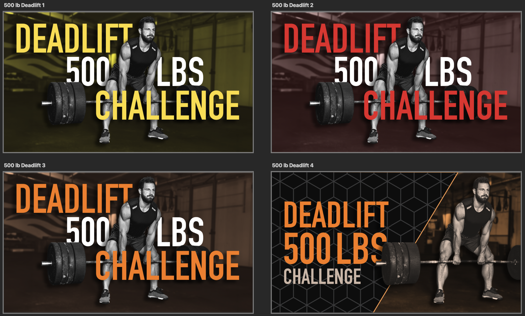 Screenshot of several design iterations of the deadlift challenge YouTube thumbnail. Each features someone lifting weights and the text "Deadlift 500 Pounds Challenge" arranged in different ways and the text colors vary between yellow, red, and orange 