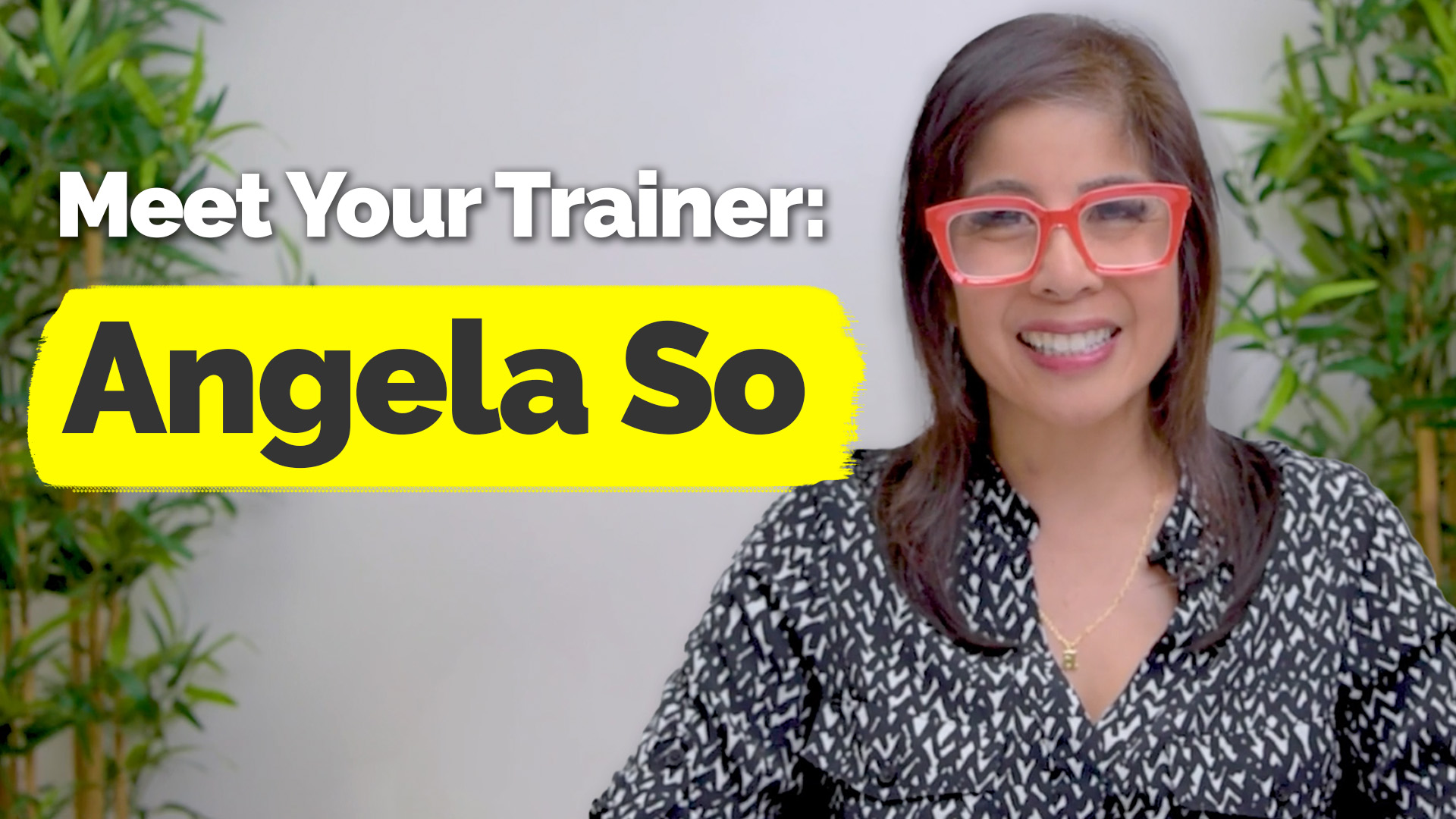 Meet your trainer: Angela So.