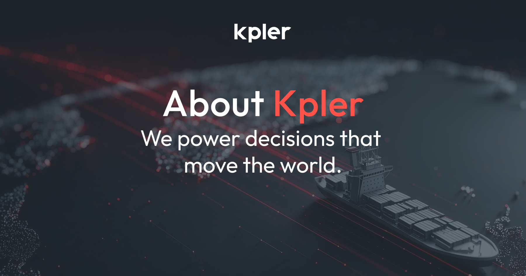 Kpler Container Tracking Kpler's Journey: From LNG Start-up to Global Leader