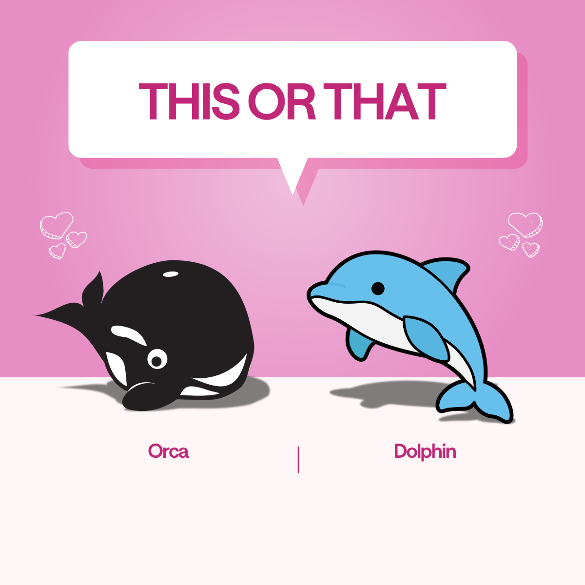 Illustrated image featuring a cartoon orca and a cartoon dolphin against a pink background. The words 'This or That' appear above them, accompanied by small heart graphics.