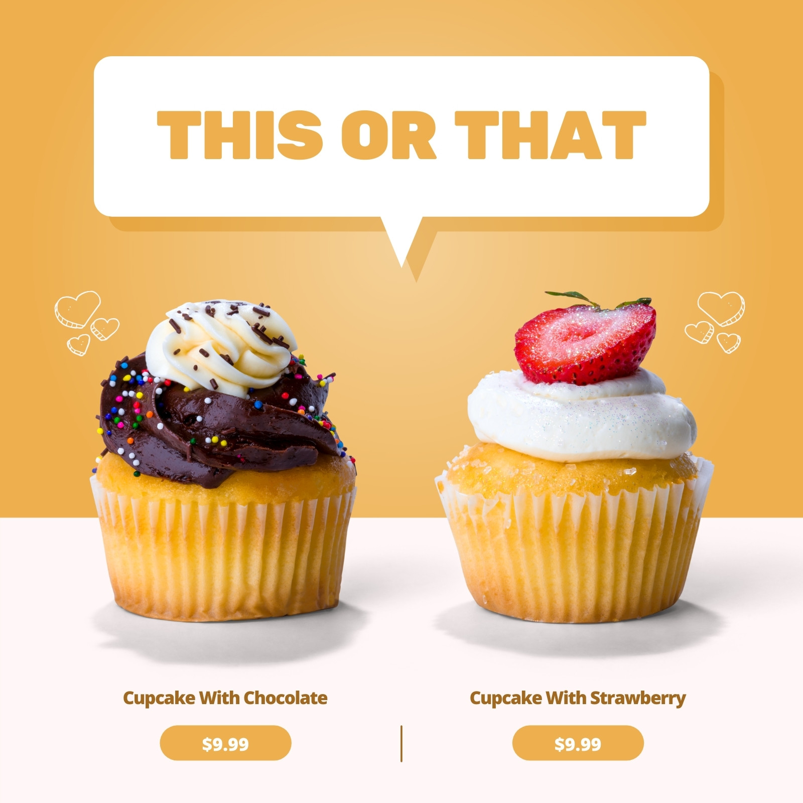 Two cupcakes are displayed against a light orange background with the text 'THIS OR THAT' above. The left cupcake features chocolate frosting with sprinkles, while the right one has white frosting topped with a strawberry. Both are priced at $9.99.