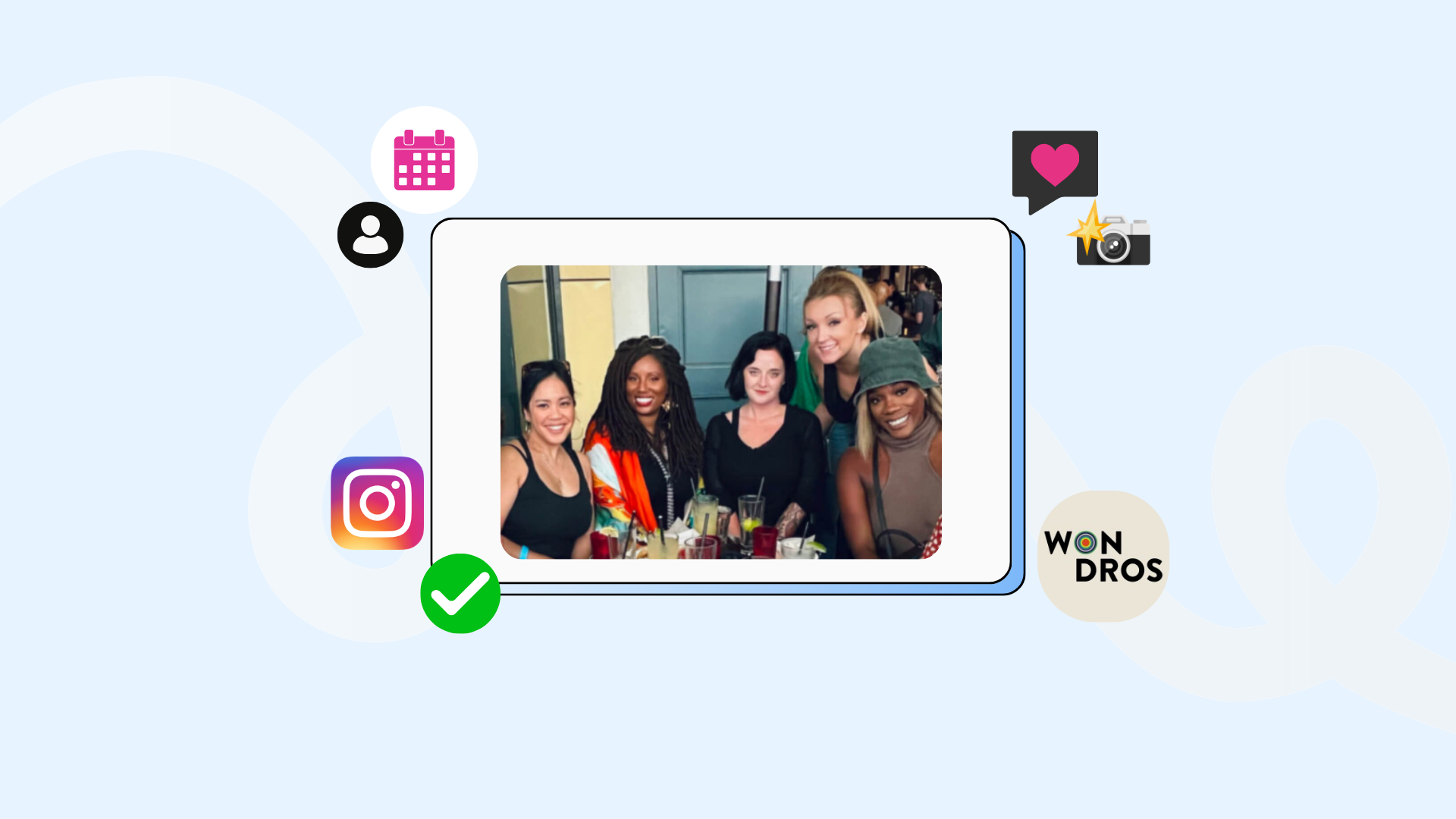A group of five women smiling and posing together around a table, suggesting a social gathering. The background includes various social media icons such as Instagram and notifications, implying online sharing or engagement.