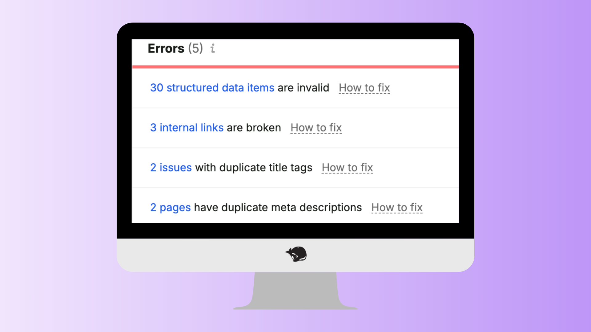 A computer screen displays a list of website errors. The errors include invalid structured data items, broken internal links, duplicate title tags, and duplicate meta descriptions. A link labeled 'How to fix' follows each error description.