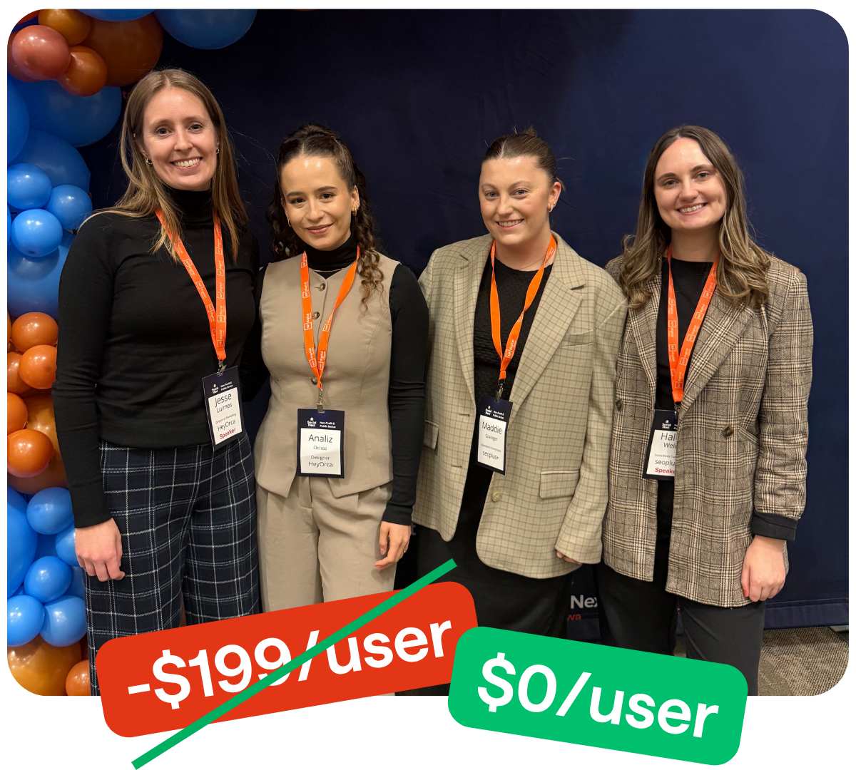 Four women wearing professional attire and conference badges stand in front of a blue background with balloon decorations. A graphic overlays the image, showing pricing options: $199 per user is crossed out in red, while $0 per user is highlighted in green.