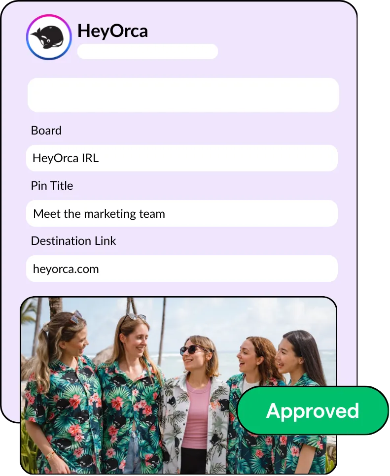Pinterest post preview featuring photo of group smiling on the beach, Pinterest post information including board and destination URL, and green Approved button.