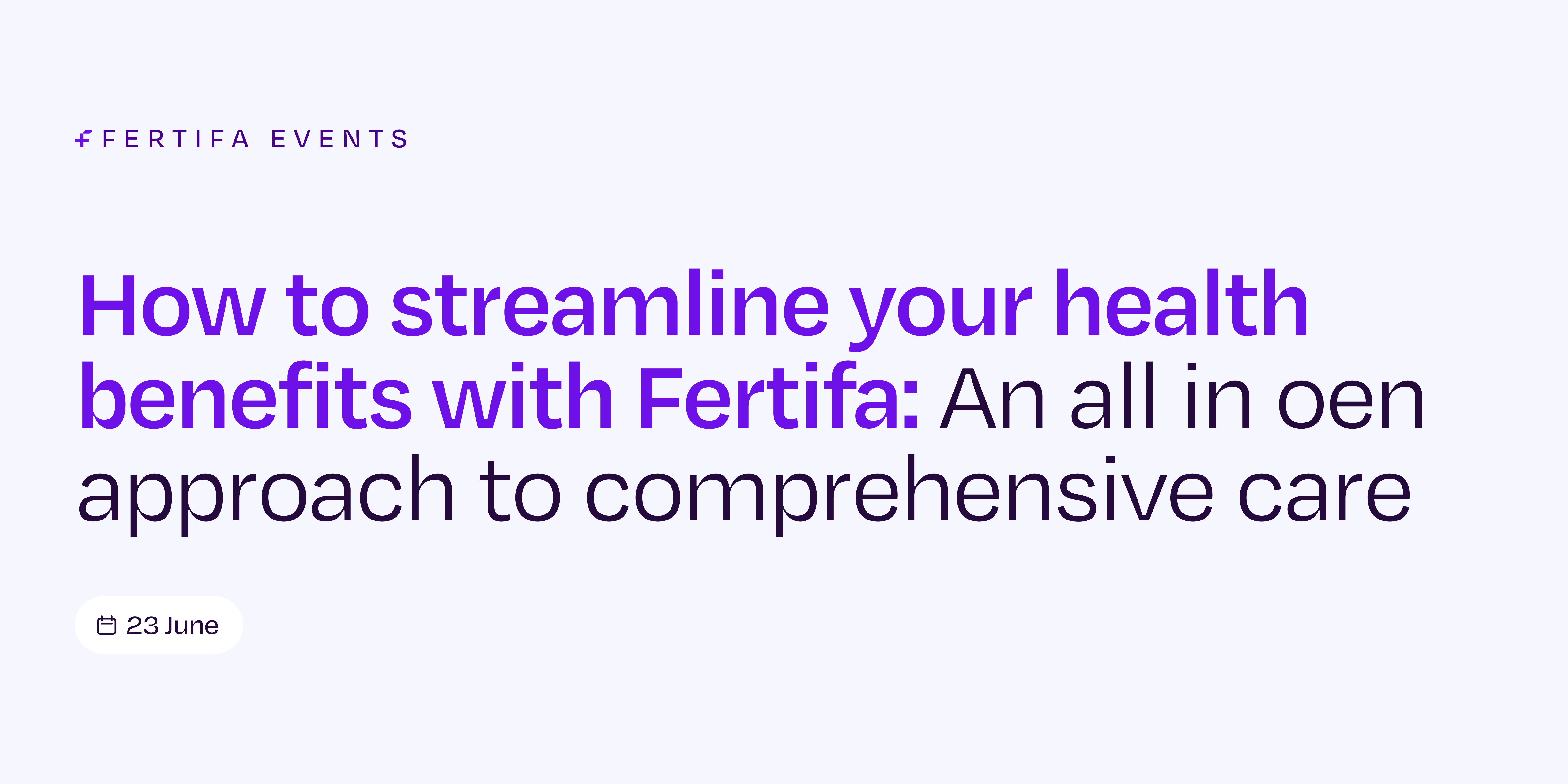 Fertifa How to streamline your health benefits with Fertifa: An all-in-one ...