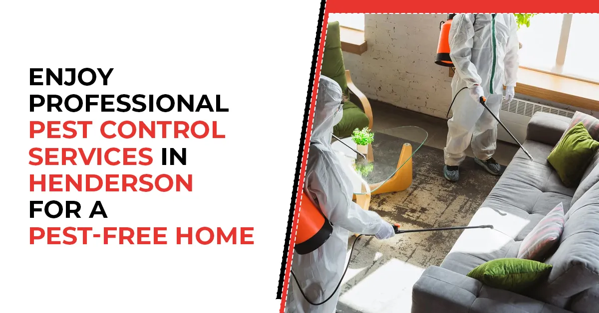 Say Goodbye to Pests with Professional Pest Control in Henderson