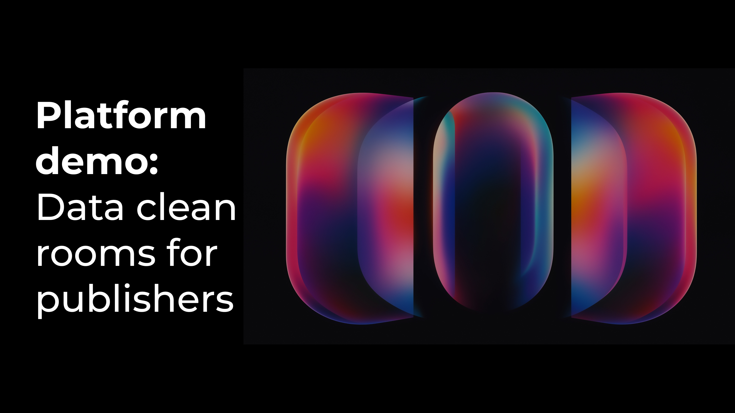 Image of mountains overlaid with the text: Platform Demo. Put brands' first-party data to work and make all users addressable.