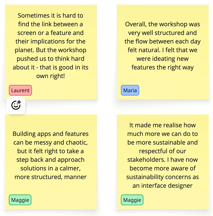 Four yellow sticky notes with feedback quotes from workshop participants named Laurent, Maria, and Maggie addressing workshop structure, feature ideation, challenges in building apps, and sustainability concerns in interface design.