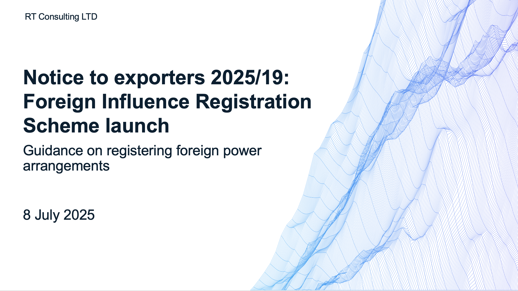 NTE 2025/19: Foreign Influence Registration Scheme launch