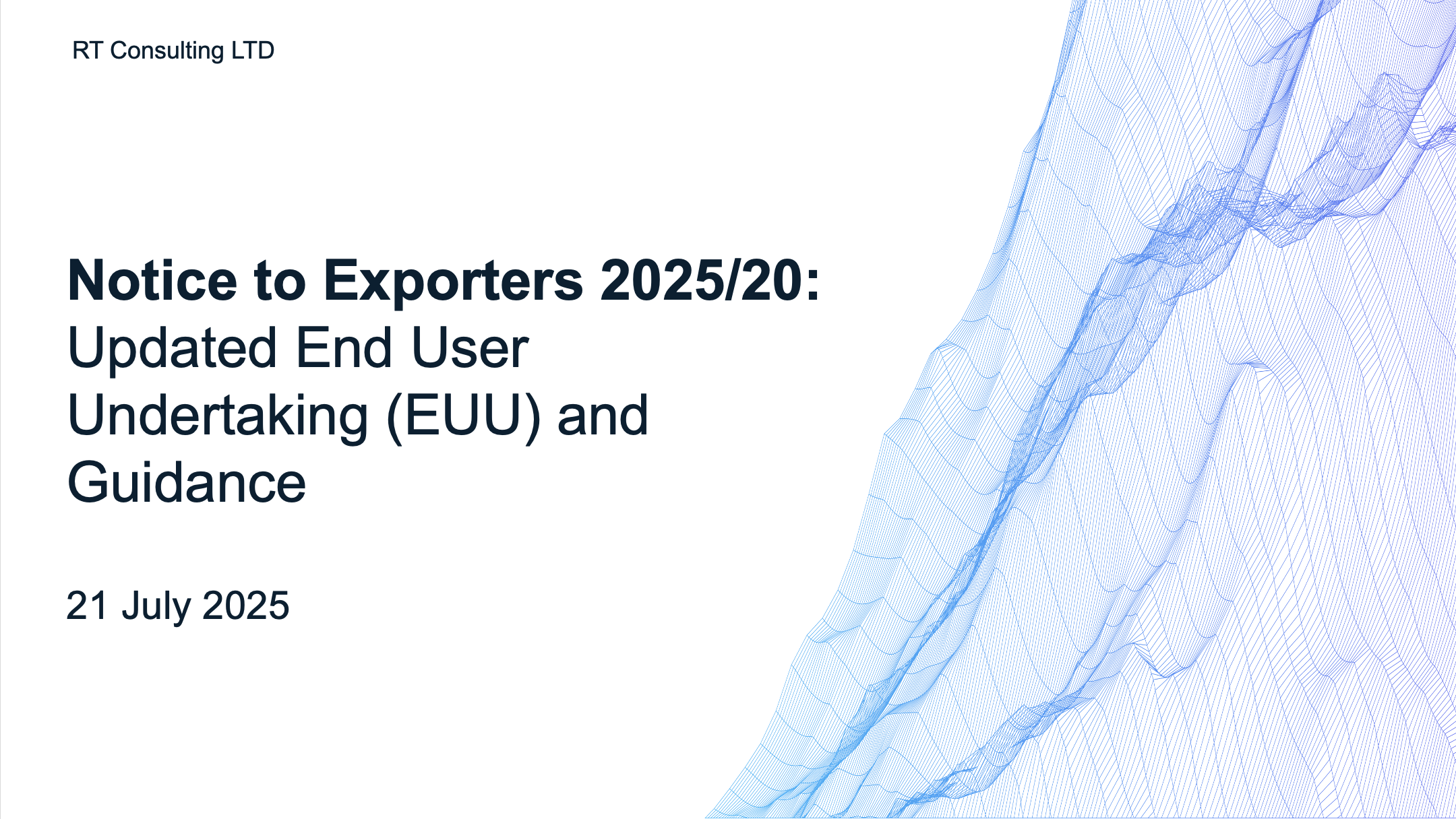 Notice to Exporters 2025/20: Updated End User Undertaking (EUU) Form and Guidance
