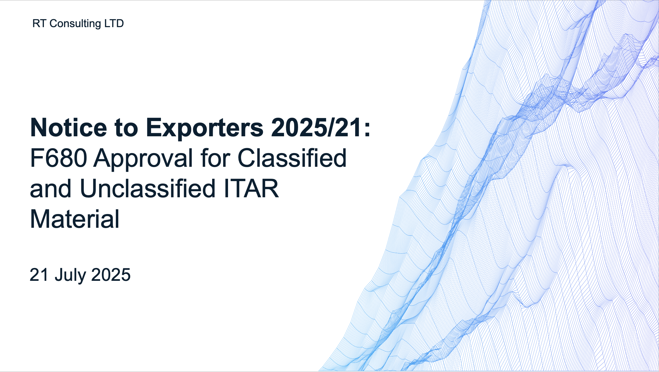 Notice to Exporters 2025/21: F680 Approval for Classified and Unclassified ITAR Material
