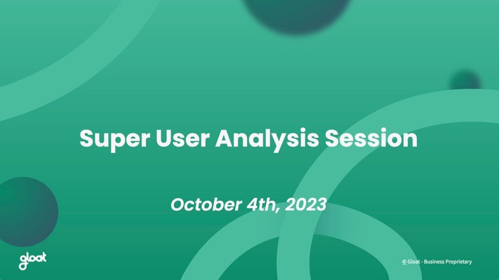 Super User Analysis Session