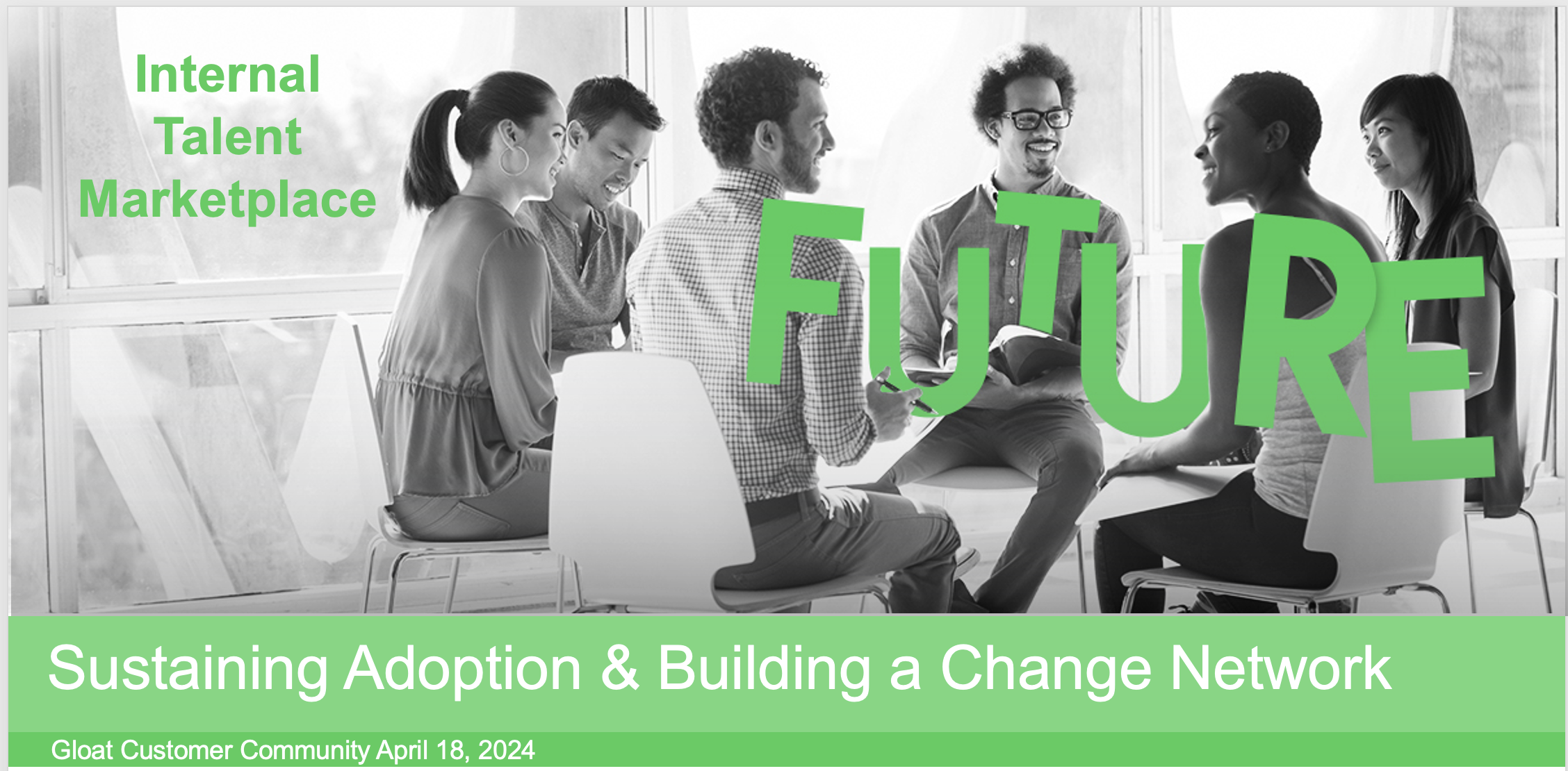 Sustaining Adoption & Building A Strong Change Network