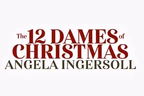The 12 Dames of Christmas