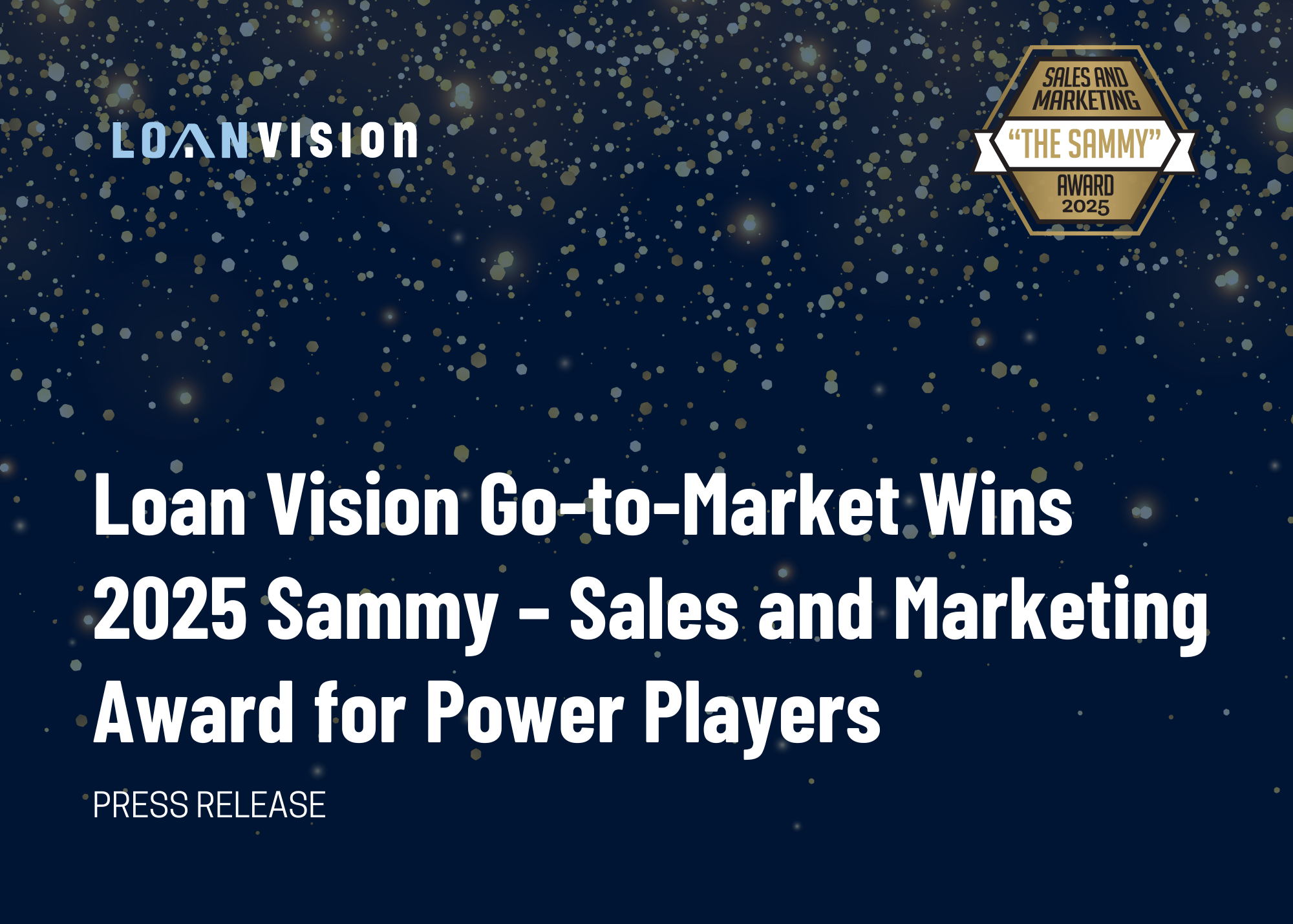 Loan Vision Go-to-Market Wins 2025 Sammy – Sales and Marketing Award for Power Players
