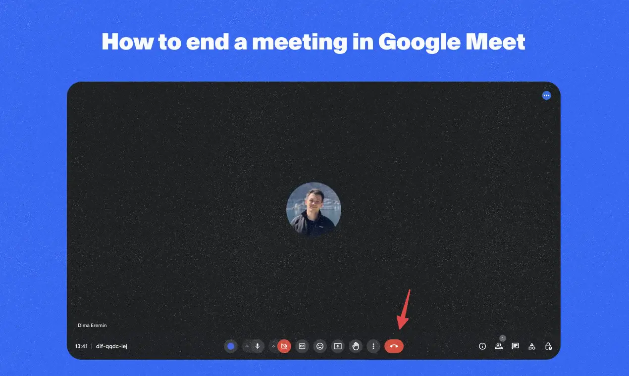 How to end a meeting in Google Meet in 2024