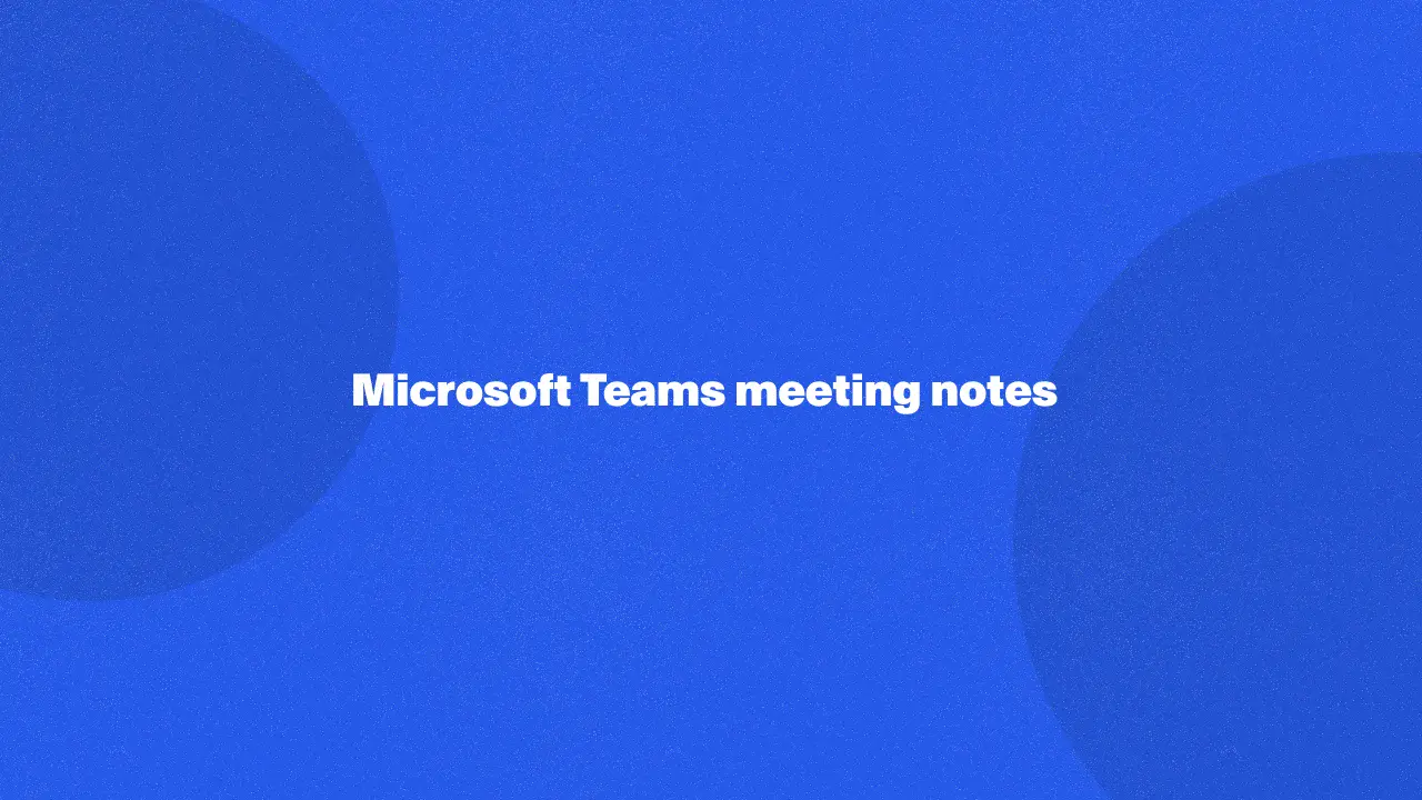 Microsoft Teams meeting notes in 2024