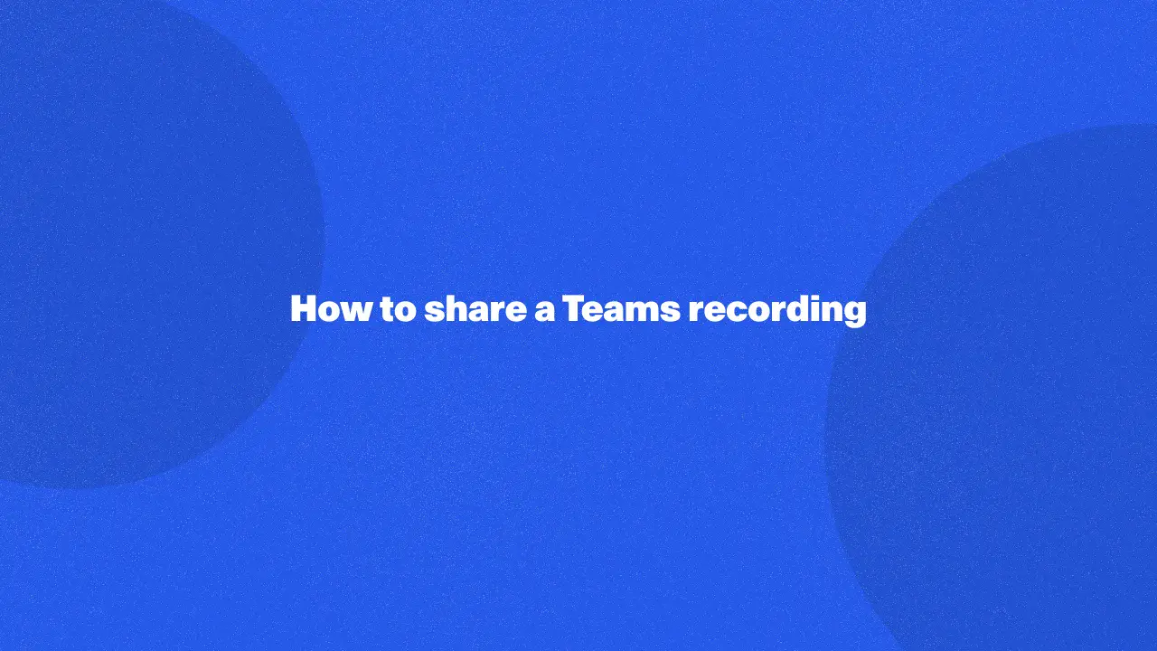 How to share a Teams recording in 2024