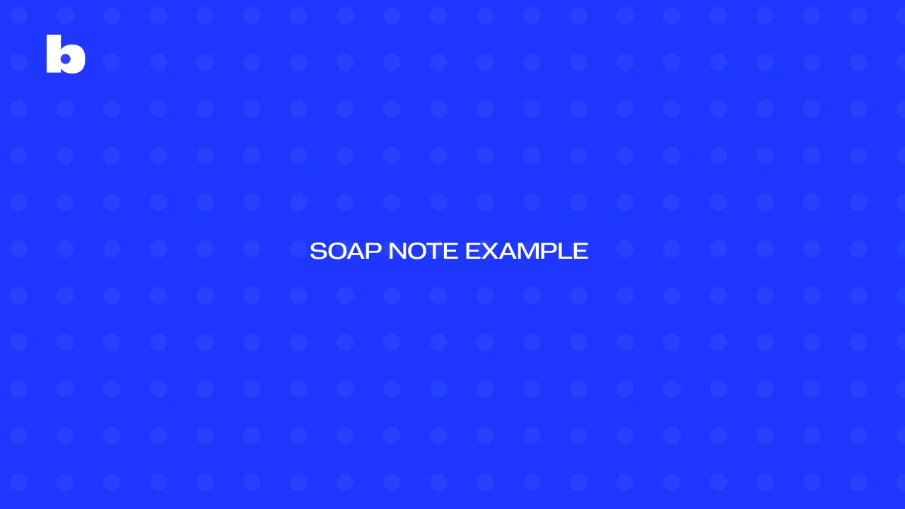 SOAP NOTE Example In 2025